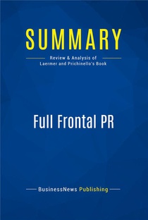 Full Frontal Pr : Review And Analysis Of Laermer And Prichinello's Book 