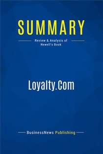 Summary : Loyalty.com (review And Analysis Of Newell's Book) 