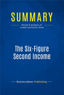 The Six-figure Second Income : Review And Analysis Of Lindahl And Rozek's Book 