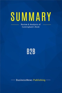 Summary : B2b (review And Analysis Of Cunningham's Book) 