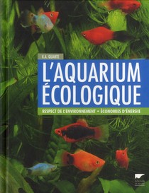 L'aquarium Ecologique ; Respect De L'environnement ; Economies D'energie 
