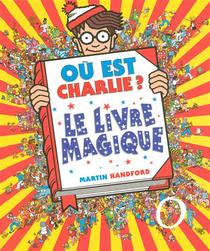 Ou Est Charlie ? : Le Livre Magique 