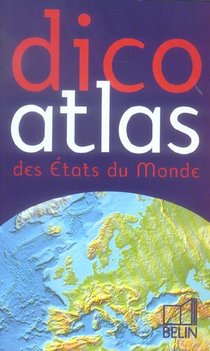 Dico-atlas Des Etats Du Monde 