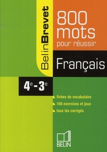 Belinbrevet ; Francais ; 4eme/3eme ; 800 Mots 