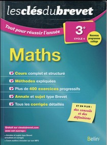 Les Cles Du Brevet ; Tout Pour Reussir L'annee ; Mathematiques ; 3eme (edition 2016) 