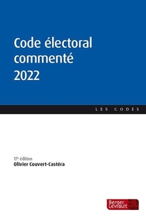 Code Electoral Commente (edition 2022) 