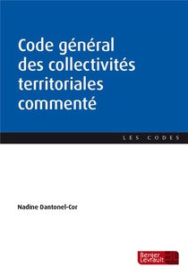 Code General Des Collectivites Territoriales Commente (edition 2024) 