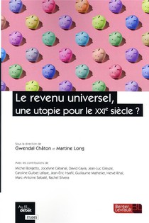 Le Revenu Universel, Une Utopie Pour Le Xxie Siecle ? 