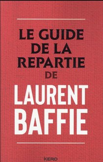Le Guide De La Repartie 