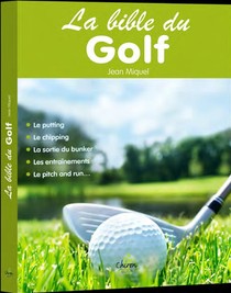 La Bible Du Golf 
