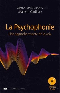 La Psychophonie ; Une Approche Vivante De La Voix 