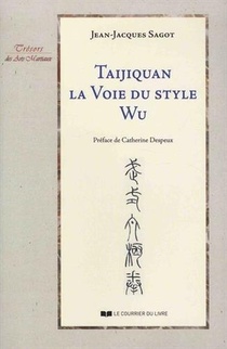 Taijiquan ; La Voie Du Style Wu 