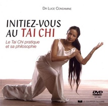 Initiez-vous Au Tai Chi ; Le Tai Chi Pratique Et Sa Philosophie 