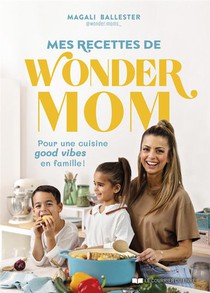 Mes Recettes De Wonder Mom 