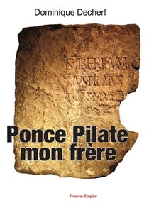 Ponce Pilate, Mon Frere 