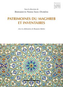 Patrimoines Du Maghreb Et Inventaires 