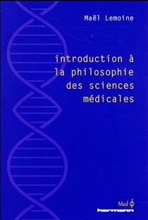 Introduction A La Philosophie Des Sciences Medicales 
