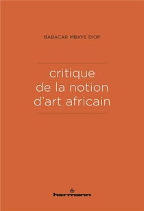 Critique De La Notion D'art Africain 