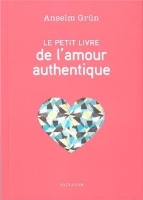 Le Petit Livre De L'amour Authentique 