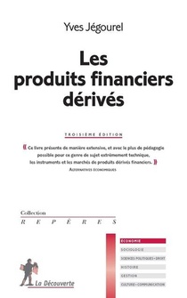 Les Produits Financiers Derives (3e Edition) 
