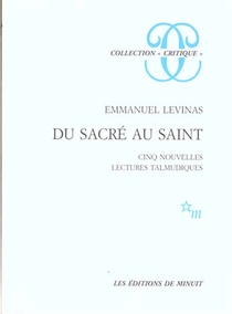 Du Sacre Au Saint : Cinq Nouvelles Lectures Talmudiques 