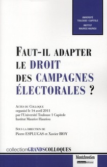 Faut-il Adapter Le Droit Des Campagnes Electorales ? 