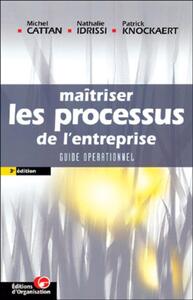 Maitriser Les Processus De L'entreprise Guide Operationnel 
