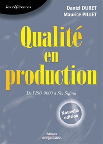 Qualite En Production : De L'iso 9000 A Six Sigma- Les References 