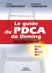 Le Guide Du Pdca De Deming : Progres Continu Et Management 