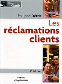 Les Reclamations Clients (2e Edition) 