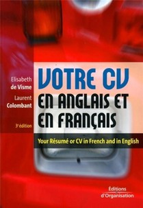 Votre Cv En Anglais Et En Francais : Your Resume Or Cv In French And In English 