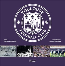 Toulouse Football Club ; Ses 80 Ans 
