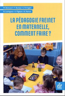 La Pedagogie Freinet En Maternelle, Comment Faire ? 