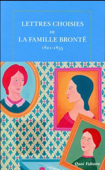 Lettres Choisies De La Famille Bronte ; 1821-1855 