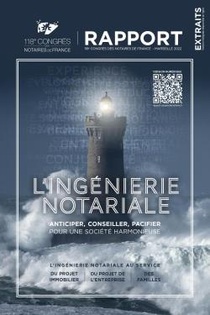 L'ingenierie Notariale : 118e Congres Des Notaires De France 