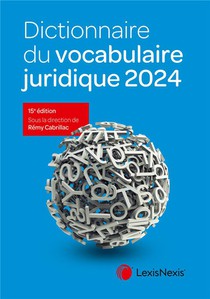 Dictionnaire Du Vocabulaire Juridique (edition 2024) 