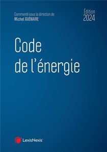 Code De L'energie (edition 2024) 