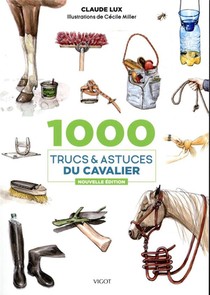 1000 Trucs Et Astuces Du Cavalier 