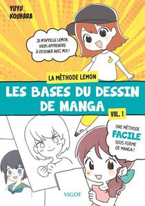 La Methode Lemon Tome 1 : Les Bases Du Dessin De Manga 