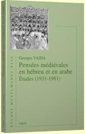 Pensees Medievales En Hebreu Et En Arabe ; Etudes (1931-1981) 