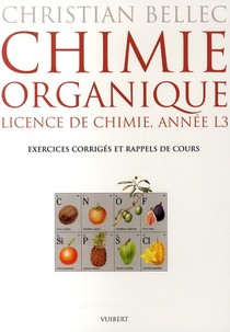 Chimie Organique ; Licence De Chimie ; Annee L3 ; Exercices Corriges Et Rappels De Cours 