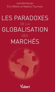 Les Paradoxes De La Globalisation Des Marches 