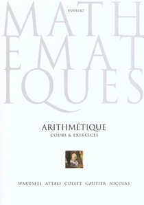 Mathematiques, Cours & Exercices - Arithmetique 