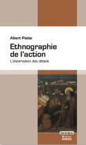Ethnographie De L'action ; L'observation Des Details 