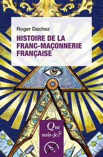 Histoire De La Franc-maconnerie Francaise (2e Edition) 