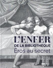 L'enfer De La Bibliotheque ; Eros Au Secret 