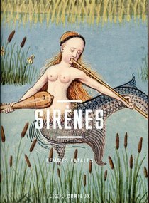 Sirenes ; Femmes Fatales 