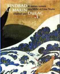 Sindbad Le Marin Et Autres Contes Des Mille Et Une Nuits Illustres Par Dulac 