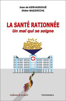 La Sante Rationnee : Un Mal Qui Se Soigne 