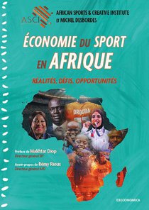 Economie Du Sport En Afrique : Realites, Defis, Opportunites 